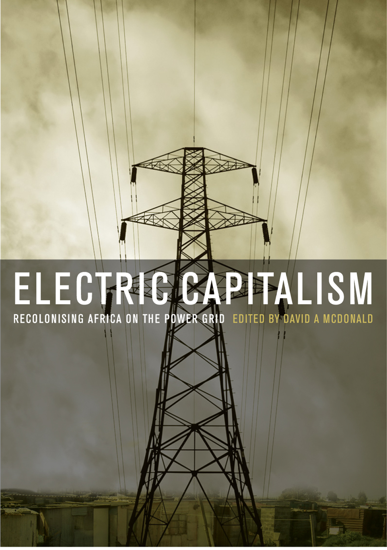 Electric Capitalism: Recolonizing Africa on the Power Grid